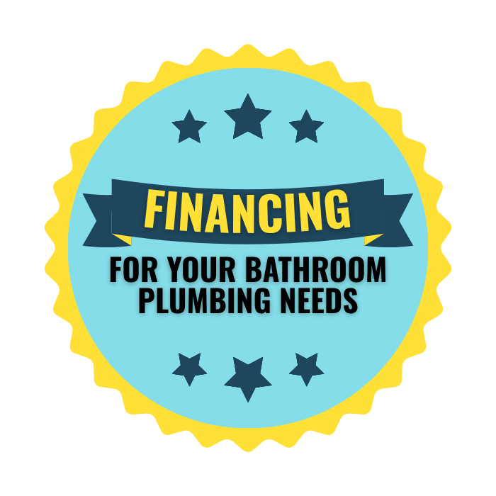 financing for your bathroom plumbing needs